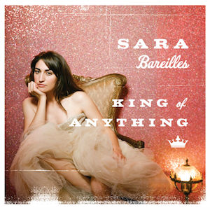 King of Anything – Sara&nbsp;Bareilles